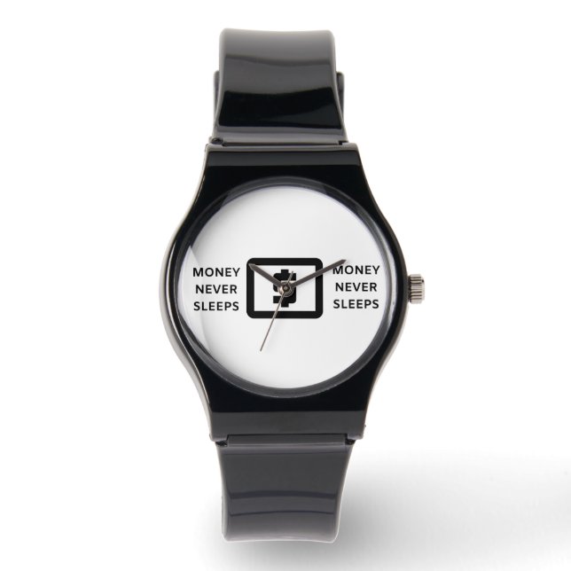 MONEY NEVER SLEEPS  WATCH (Front)