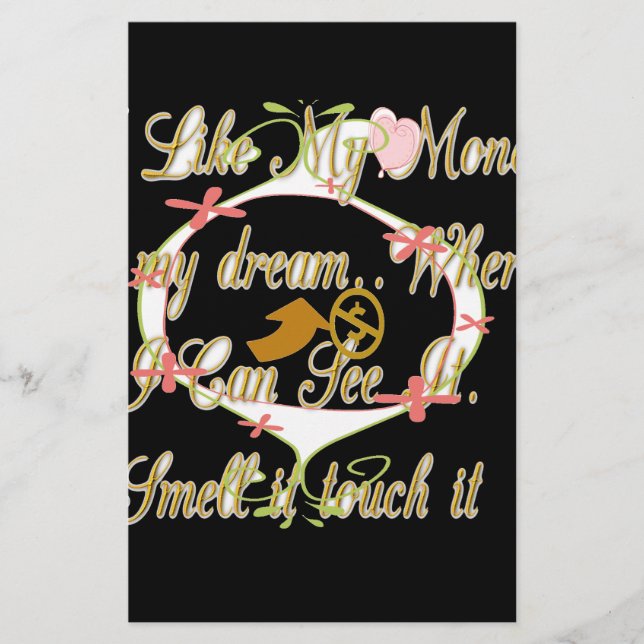 Money talks in my dreams and I love it.png Stationery (Front)