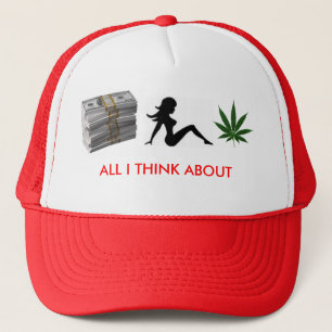 money, trucker girl, 1250694960-weed, ALL I THI... Hat
