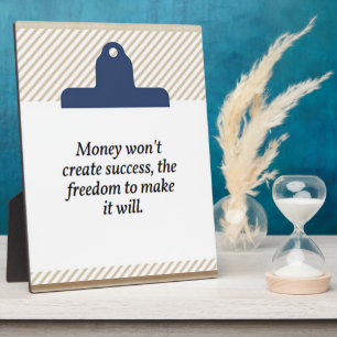 Money won't create success quote plaque