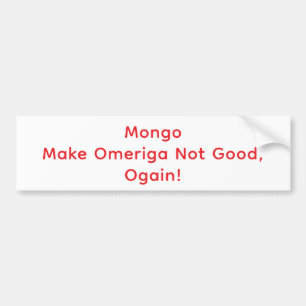 Mongo Not America Hankamer Artjunkhaus Fun Pop-Art Bumper Sticker