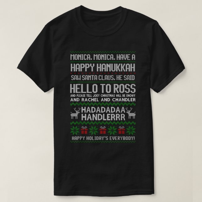 Monica Have a Happy Hanukkah Phoebes Christmas Son T-Shirt (Design Front)