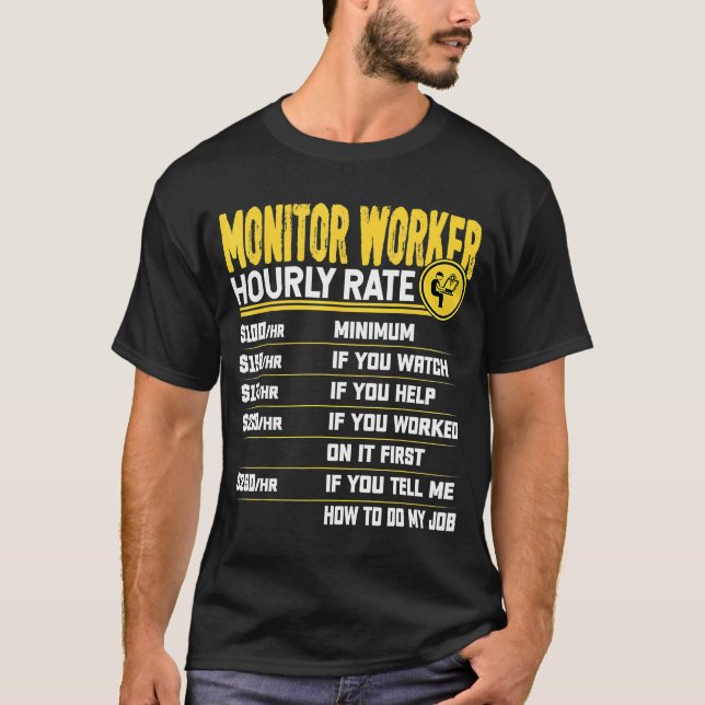 Monitor Worker Hourly Rate   Employee Monitoring T-Shirt (Front)