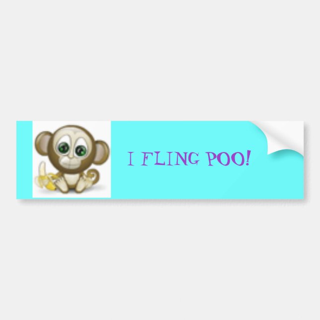 monkey3633, I FLING POO! Bumper Sticker (Front)