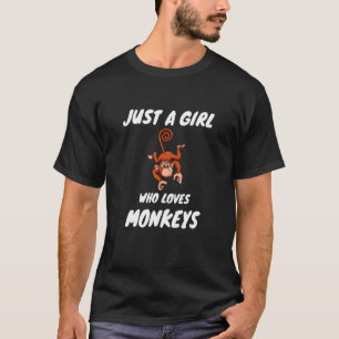 Monkey Animal Enthusiast Just A Girl Who Loves Mon T-Shirt