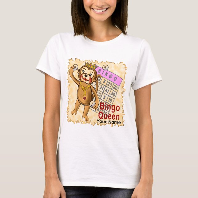 Monkey Bingo Queen T-Shirt (Front)