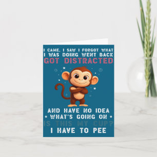Monkey Came Saw Forgot What Design Card