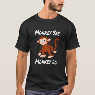 Monkey Do T-Shirt
