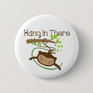 Monkey Hang in There 6 Cm Round Badge