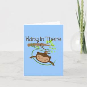Monkey Hang in There Card