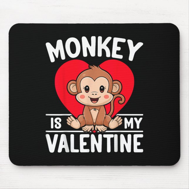 Monkey Is My Valentine Heart Cute Monkey Mouse Pad (Front)