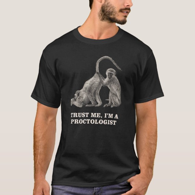   Monkey Medical Check Rectal Examination Proctolo T-Shirt (Front)