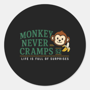 Monkey Never Cramps 52 Funny Banana Potium Humour Classic Round Sticker