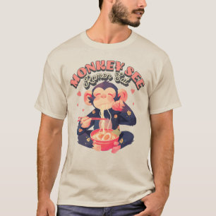 Monkey See Ramen Eat cute retro funny monkey T-Shirt