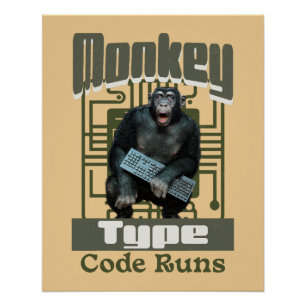 Monkey Type, Code Runs Funny Full-Stack Developer  Poster