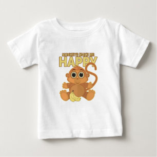 Monkeys Make Me Happy Baby T-Shirt