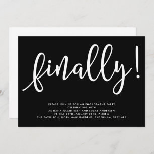 Monochrome Finally Engagement Party Invitation