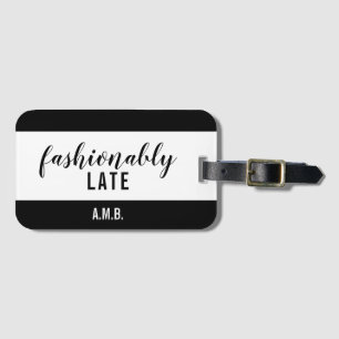 Monogram Black & White Fashionably Late Luggage Tag