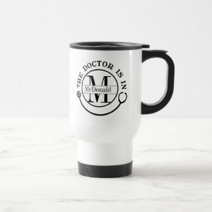 Monogram Doctor Is In Travel Mug