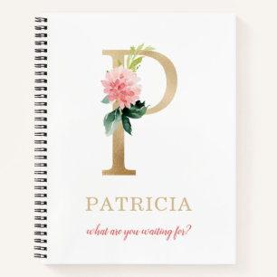 Monogram Gold Letter P Floral Motto or quote Notebook