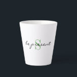 Monogram Initial, Stylish Script be present,   Latte Mug<br><div class="desc">Modern 12oz latte mug featuring 'be present' in a stylish script with leaf green monogram initial. Easily change text and initial to make it yours using the Template provided. Available in 12oz and 17oz capacity. See "About This Product" at side for more information.</div>