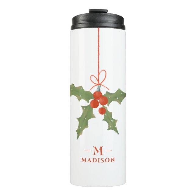 Monogram Name Christmas Holly Winter Floral Thermal Tumbler (Front)