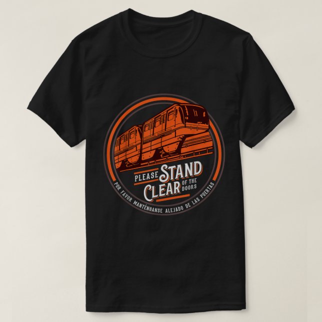 Monorail Please Stand Clear Of The Doors English S T-Shirt (Design Front)