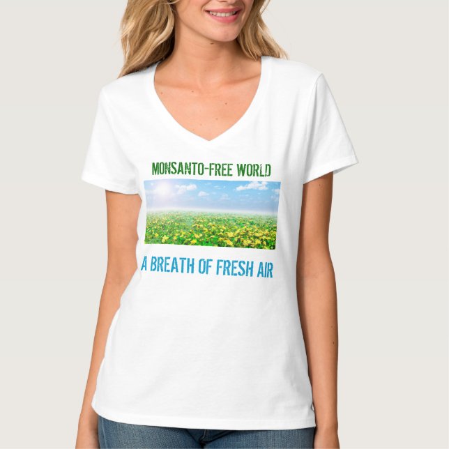Monsanto-Free World - A Breath Of Fresh Air T-Shirt (Front)