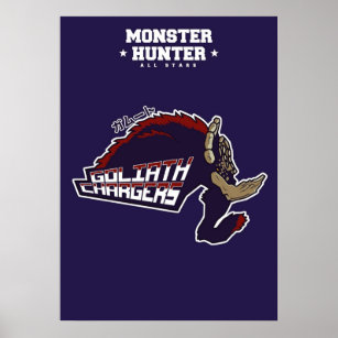 Monster Hunter All Stars  Goliath Chargers Poster