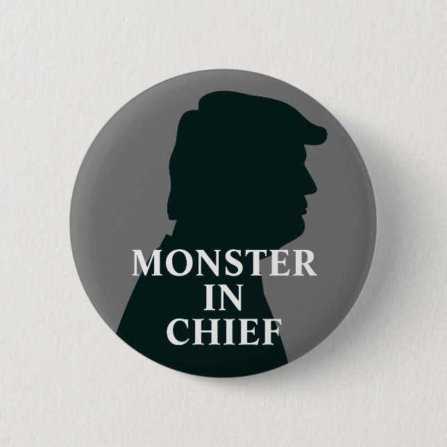 Monster in Chief Anti Trump 6 Cm Round Badge (Front)