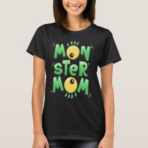 Monster Mum Funny Halloween Mummy Scary Monster Ey T-Shirt