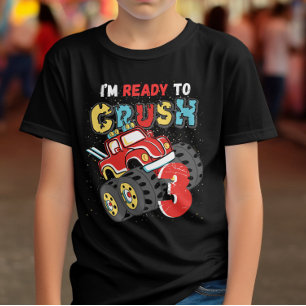 Monster Truck 3rd Birthday I'm Ready to Crush 3 T-Shirt