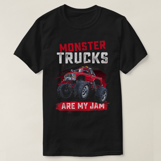 Monster Truck Are My Jam For Monster Truck Lovers  T-Shirt (Design Front)