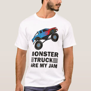 Monster Truck Are My Jam For Monster Truck T-Shirt