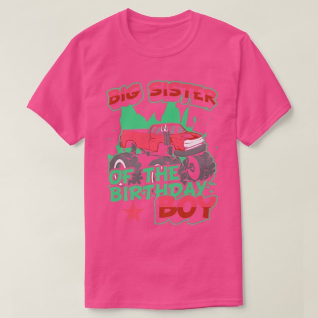 Monster Truck Big Sister Of The Birthday Boy For K T-Shirt (Design Front)