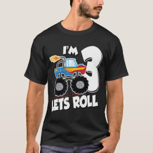 Monster Truck Birthday I'm 3 Let's Roll T-Shirt
