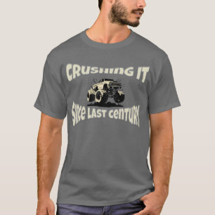 Monster Truck Crushing it Since Last Century T-Shirt
