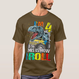 Monster Truck Dinosaur I'm 4 This is How I Roll T-Shirt