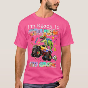 Monster Truck Dinosaur I'M Ready To Crush 4Th Grad T-Shirt