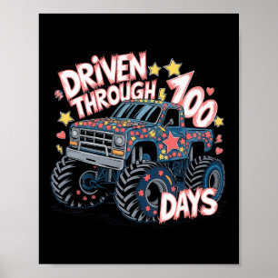 Monster Truck Driven Through 100 Days Of School Pr Poster