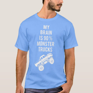 Monster Truck Driver Offroad Vehicle Quote Gift 4 T-Shirt