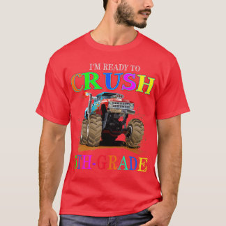 Monster Truck Fifth Grade I'm Ready to Crush 5th G T-Shirt