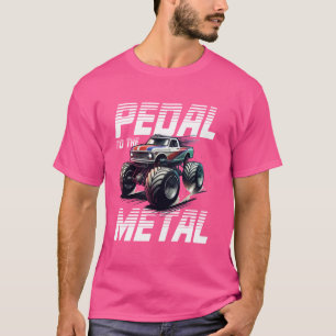 Monster Truck Pedal To The Metal Off Road Adventur T-Shirt