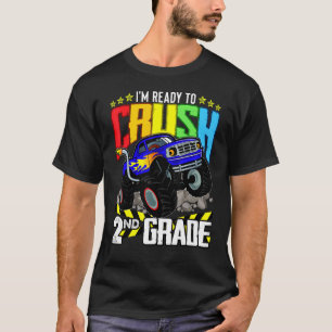 Monster Truck Ready To Crush Second Grade Back To T-Shirt