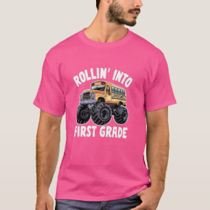 Monster Truck School Bus Rollin' Into First Grade T-Shirt