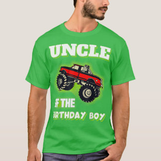 Monster Truck Uncle Of The Birthday Boy Theme Birt T-Shirt