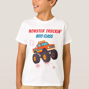 Monster Truckin ‘ into Class T-Shirt