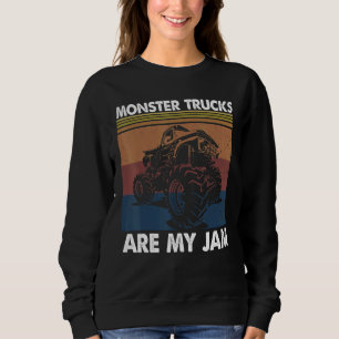 Monster Trucks Are My Jam Racing Trucks Car Sweatshirt