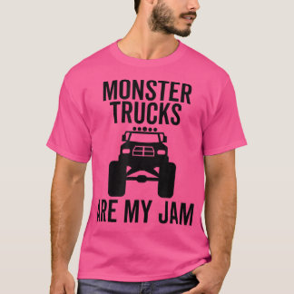 Monster Trucks Are My Jam Truck Lover Car Racing 2 T-Shirt