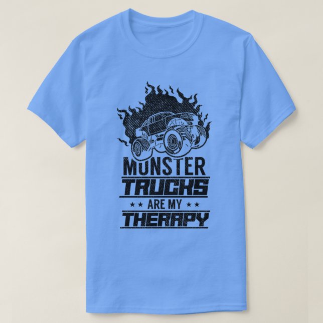 Monster Trucks Are My Therapy 2 T-Shirt (Design Front)